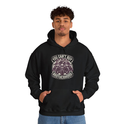 You Can't Buy Brotherhood Hooded Sweatshirt