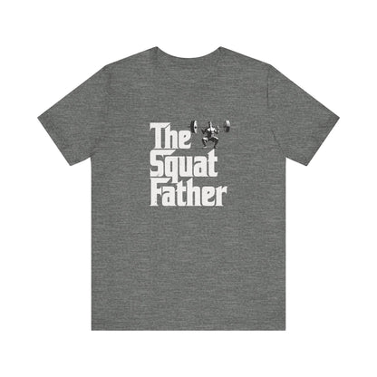 The Squat Father Short Sleeve Tee