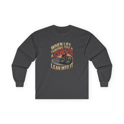 When Life Throws You A Curve Lean Into It Long Sleeve Tee