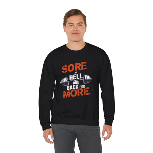 Sore As Hell And Back For More Crewneck Sweatshirt