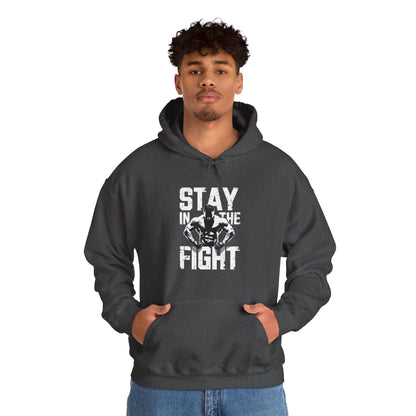 Stay In The Fight Hooded Sweatshirt