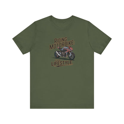 Riding Motorbike: It's A Lifestyle Short Sleeve Tee