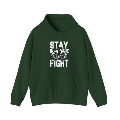 Stay In The Fight Hooded Sweatshirt
