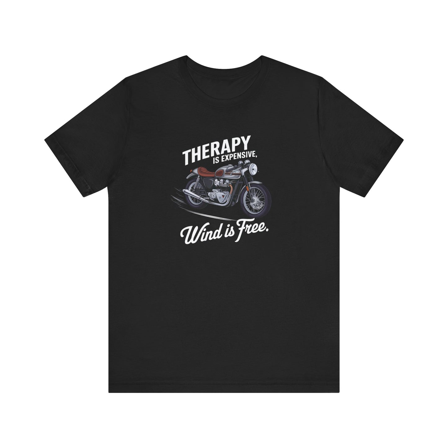 Therapy Is Expensive Wind Is Free Short Sleeve Tee