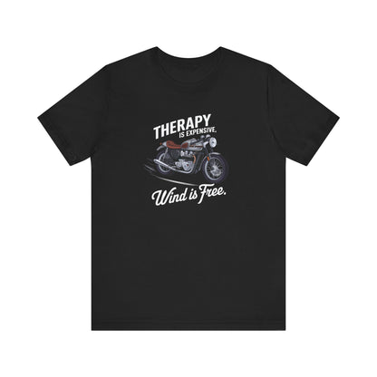 Therapy Is Expensive Wind Is Free Short Sleeve Tee