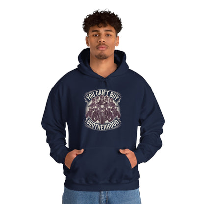 You Can't Buy Brotherhood Hooded Sweatshirt