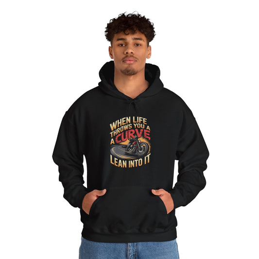 When Life Throws You A Curve Lean Into It Hooded Sweatshirt