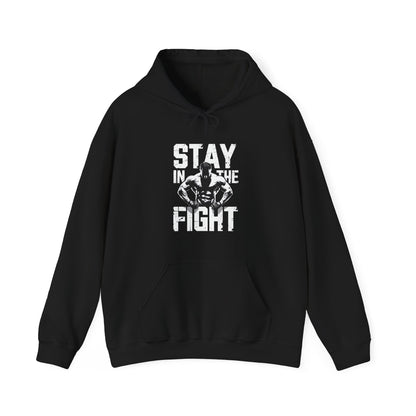 Stay In The Fight Hooded Sweatshirt