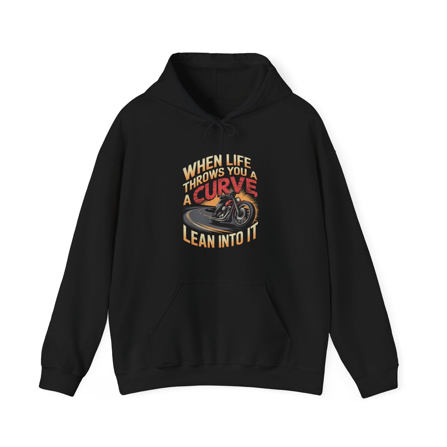 When Life Throws You A Curve Lean Into It Hooded Sweatshirt