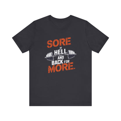 Sore As Hell And Back For More Short Sleeve Tee