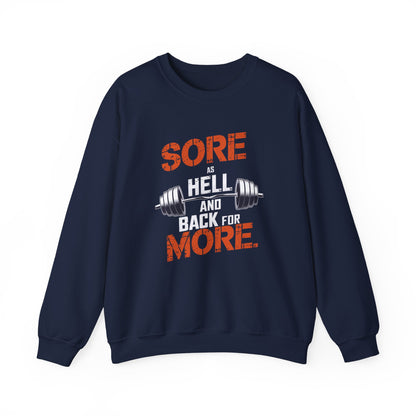 Sore As Hell And Back For More Crewneck Sweatshirt