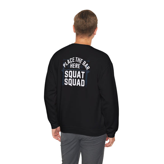Place The Bar Here Squat Squad Crewneck Sweatshirt