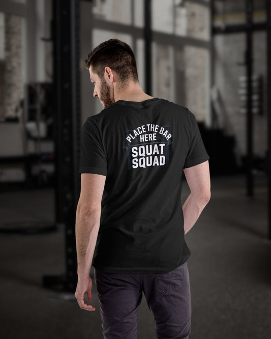 Place The Bar Here Squat Squad Short Sleeve Tee