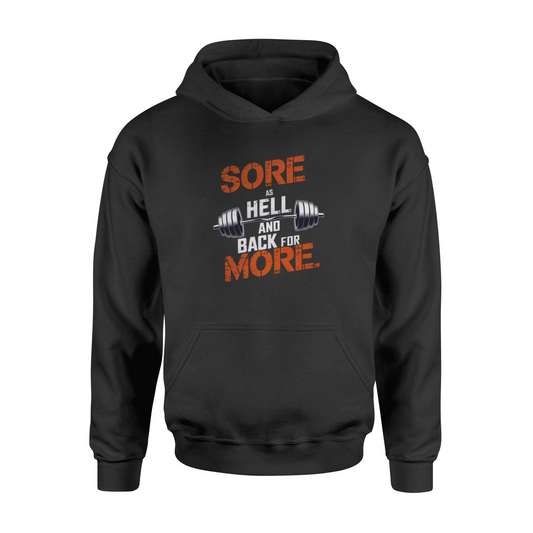 Sore As Hell And Back For More Hooded Sweatshirt