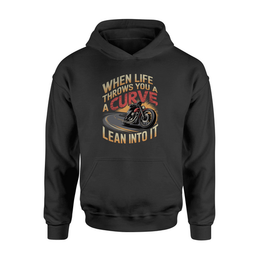 When Life Throws You A Curve Lean Into It Hooded Sweatshirt
