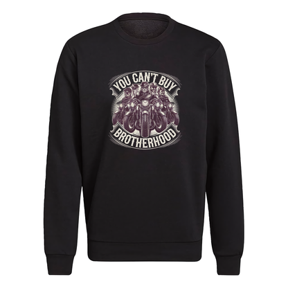 You Can't Buy Brotherhood Crewneck Sweatshirt