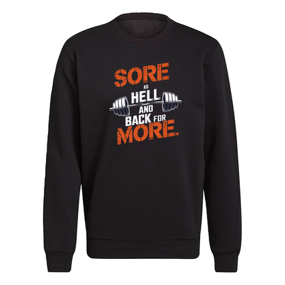 Sore As Hell And Back For More Crewneck Sweatshirt