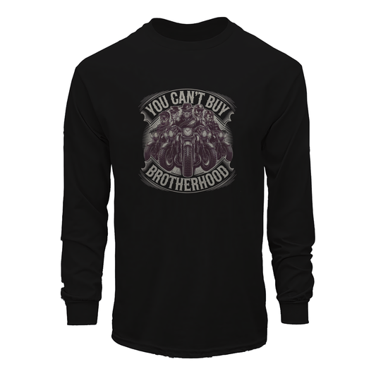 You Can't Buy Brotherhood Long Sleeve Tee