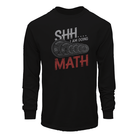 Shh I Am Doing Math Long Sleeve Tee