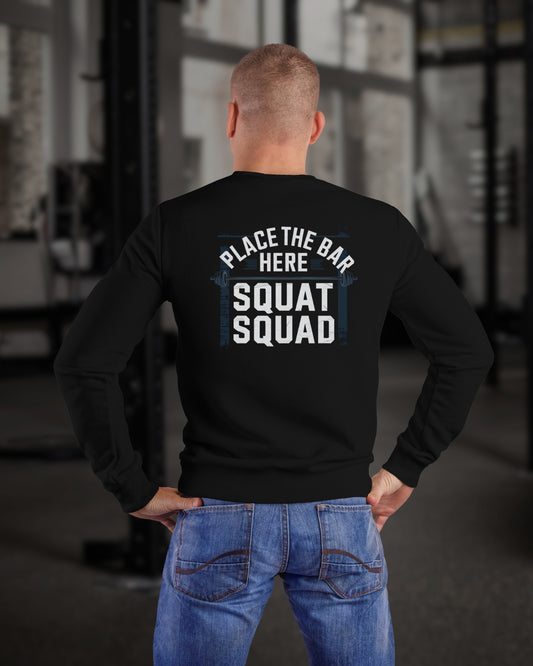 Place The Bar Here Squat Squad Long Sleeve Tee