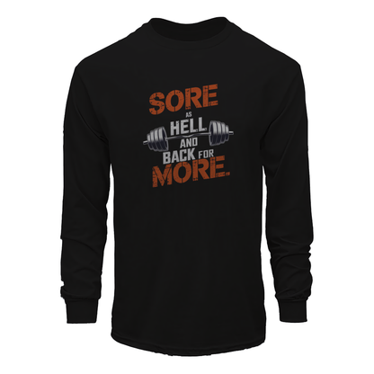 Sore As Hell And Back For More Long Sleeve Tee