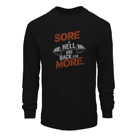 Sore As Hell And Back For More Long Sleeve Tee