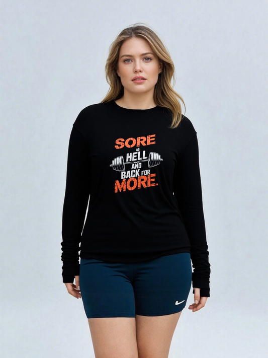 Sore As Hell And Back For More Long Sleeve Tee
