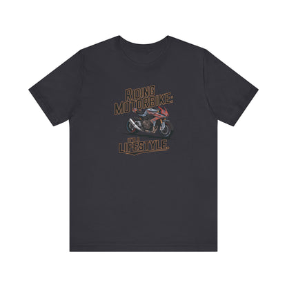 Riding Motorbike: It's A Lifestyle Short Sleeve Tee