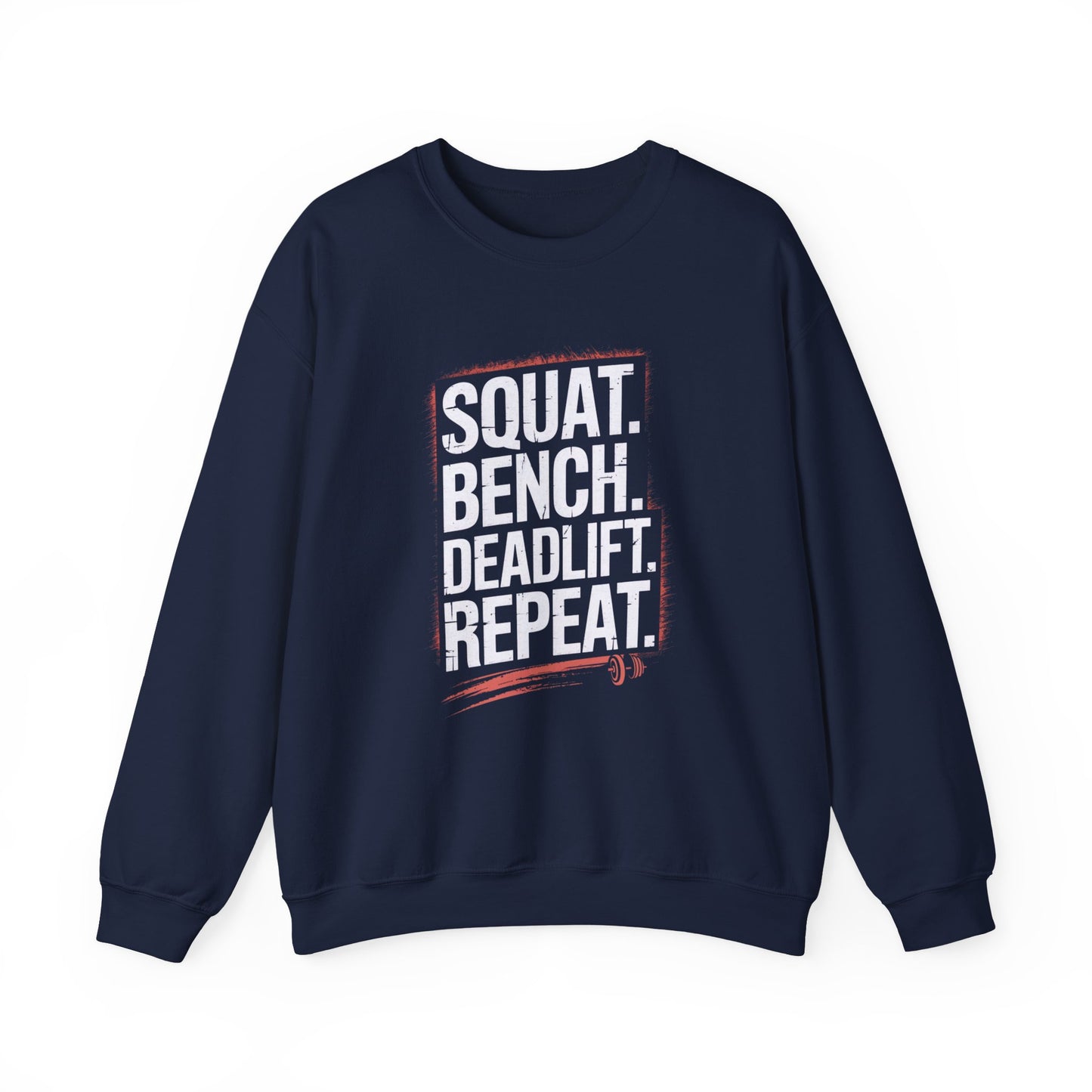 Squat Bench Deadlift Repeat Crewneck Sweatshirt