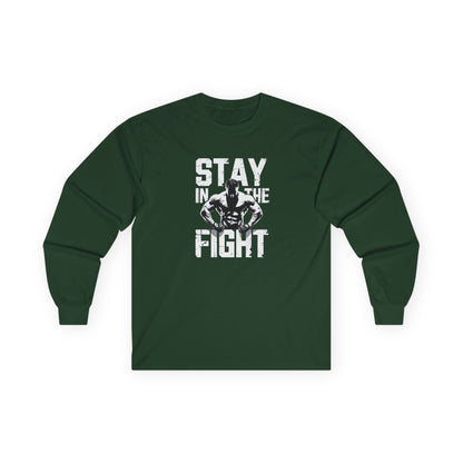 Stay In The Fight Long Sleeve Tee