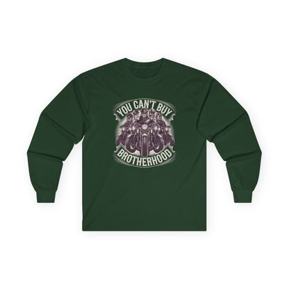 You Can't Buy Brotherhood Long Sleeve Tee