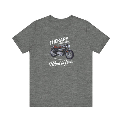 Therapy Is Expensive Wind Is Free Short Sleeve Tee