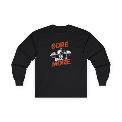 Sore As Hell And Back For More Long Sleeve Tee
