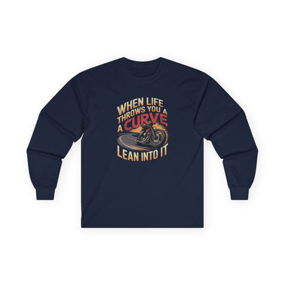When Life Throws You A Curve Lean Into It Long Sleeve Tee