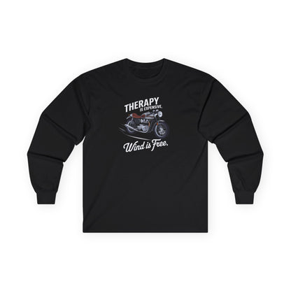 Therapy Is Expensive Wind Is Free Long Sleeve Tee