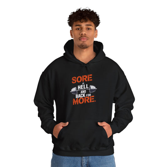 Sore As Hell And Back For More Hooded Sweatshirt
