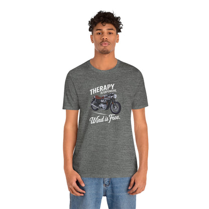 Therapy Is Expensive Wind Is Free Short Sleeve Tee