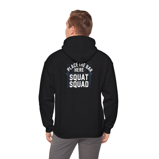 Place The Bar Here Squat Squad Hooded Sweatshirt