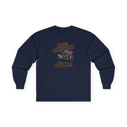Riding Motorbike: It's A Lifestyle Long Sleeve Tee